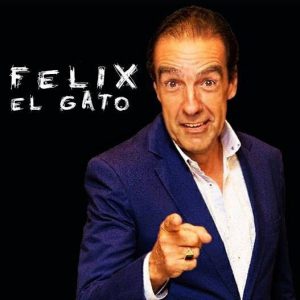 Felix El Gato - Humorista